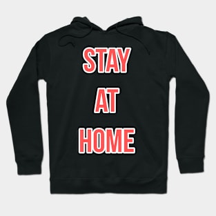 Stay at home vector design Hoodie